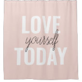 Rideaux De Douche Amour Positif Vous-Même Aujourd'Hui Citation Paste (Devant)