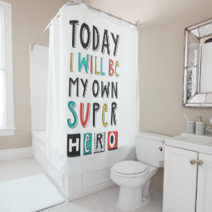 Rideaux De Douche Aujourd'hui, je serai mon propre super héros