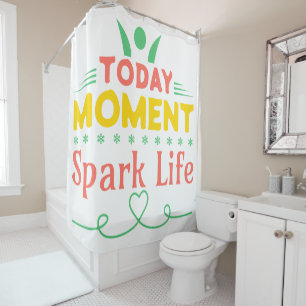 Rideaux De Douche Aujourd'hui Moment, la vie étincelante