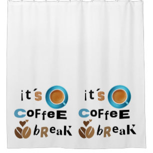 Rideaux De Douche c'est une pause café