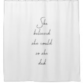 Rideaux De Douche Elle Croyait Qu'Elle Pourrait Citer Inspirationnel (Devant)