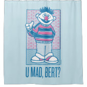 Rideaux De Douche Ernie | U Mad, Bert ? (Devant)