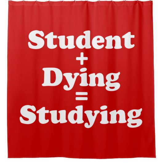 Rideaux De Douche Étudiant Plus Mort Égal Étudier (Devant)