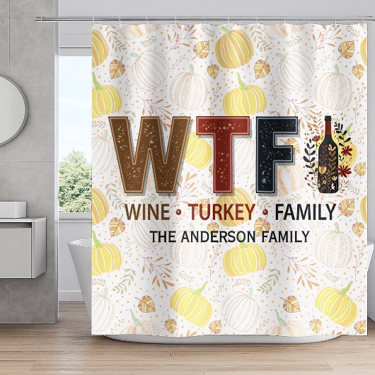 Rideaux De Douche Funny WTF Wine Turkey Family Thanksgiving