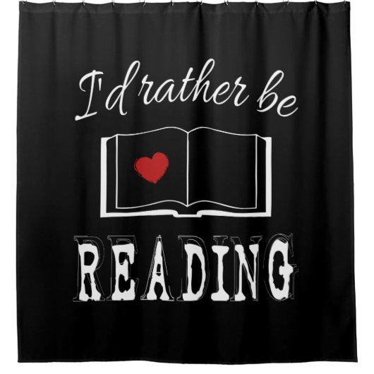 Rideaux De Douche I'd rather be reading (Devant)