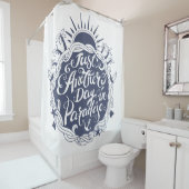 Rideaux De Douche Juste un autre jour dans le paradis (En situation)