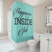 Rideaux De Douche Le Bonheur Est Un Travail Intérieur (En situation)