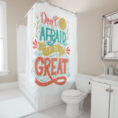 Rideaux De Douche N'ayez pas peur pour être grand (En situation)