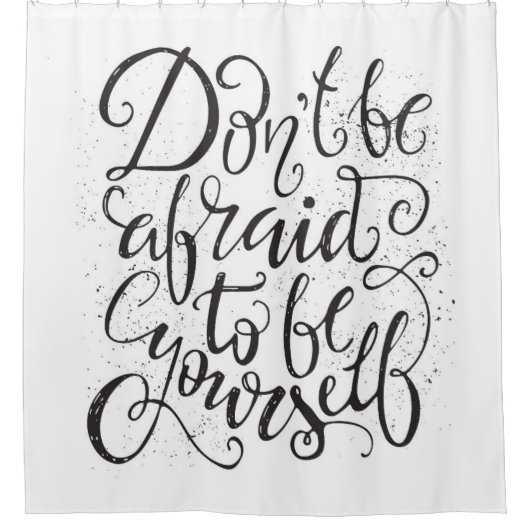 Rideaux De Douche N'ayez pas peur pour être vous-même (Devant)