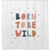 Rideaux De Douche Né pour être sauvage (Devant)
