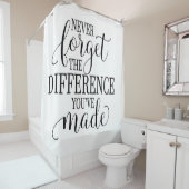 Rideaux De Douche Never Forget the Difference You’ve Made (En situation)