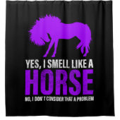 Rideaux De Douche Sentir comme un cheval n'est pas un problème (Devant)