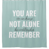 Rideaux De Douche Vous N'Êtes Pas Seul À Vous Souvenir De Inspiratio (Devant)