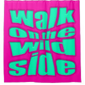 Rideaux De Douche walk on the wild side (Devant)