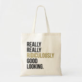 Ridiculary Good Kijkend Citaat Tote Bag (Voorkant)