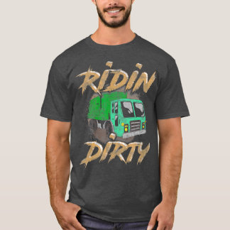 Riding Dirty Garbage Truck Sanitation T-shirt