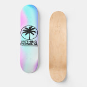 Rien de personnel holographique skateboard (Recto)