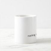 Rien n'a besoin d'être réparé – Mug de café de sou (Centre)