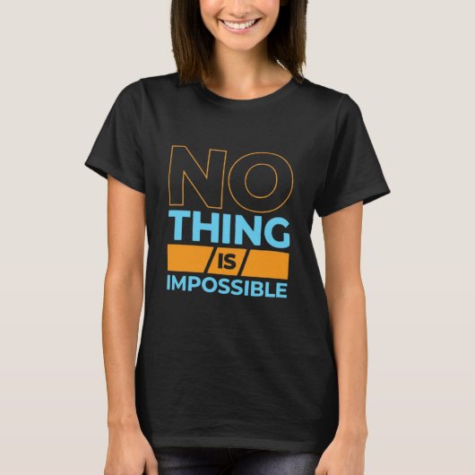 Rien n'est impossible T-shirt (Devant)