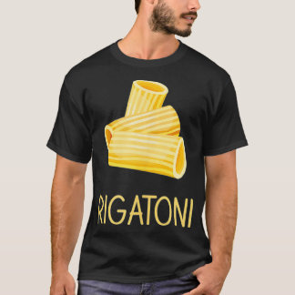 Rigatoni Italiaans eten Rigatoni T-shirt