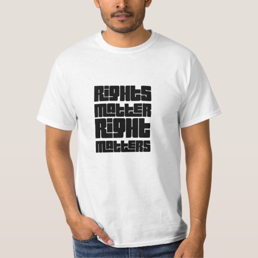 Rights Matter Right Matters Retro Bold T-shirt (Voorkant)