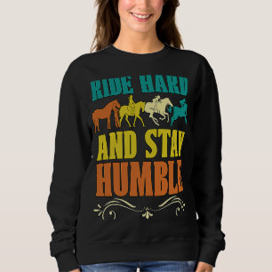 Rijd Hard En Blijf Bescheiden Love Paarden Springe Trui