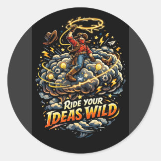 Rijd je ideeën wild ronde sticker