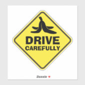 Rijd voorzichtig banaan grappige auto bumper sticker (Vel)