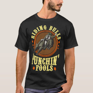 Rijdende stieren Punchin' Fools Competitieve Bull T-shirt