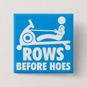 Rijen voor schoffels - Grappige Roeimachine Workou Vierkante Button 5,1 Cm