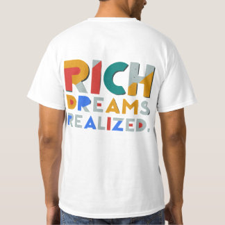 "Rijke dromen gerealiseerd." T-shirt
