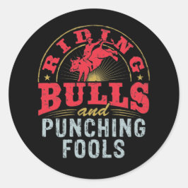 Rijpstieren en Punching Fools Rodeo Ronde Sticker