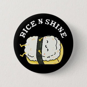 Rijst en schijn Funny Sushi Pun Dark BG Ronde Button 5,7 Cm