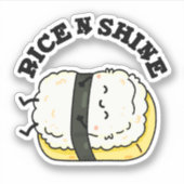 Rijst en Shine Funny Sushi Pun Sticker (Voorkant)