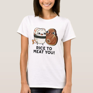 Rijst om je te bevruchten Funny Sushi Steak Pun T-shirt