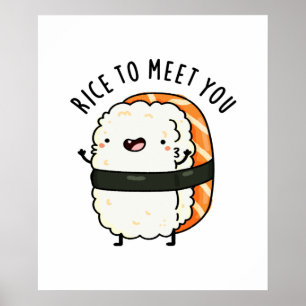Rijst om je te ontmoeten Funny Sushi Pun Poster