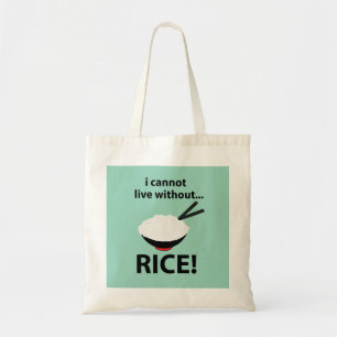 Rijstkom Ik kan niet leven zonder rijst Tote Bag