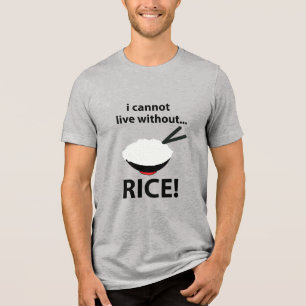 Rijstkom Ik kan niet leven zonder rijst Tri-Blend Shirt