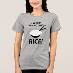 Rijstkom Ik kan niet leven zonder rijst Tri-Blend Shirt