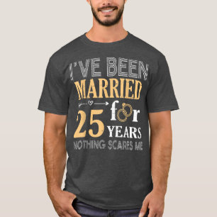Ring Koppel Ik Ben 25 Jaar Getrouwd Niets  T-shirt