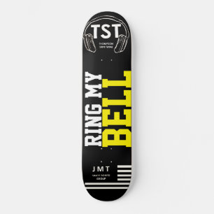 RING MY BELL Skateboard