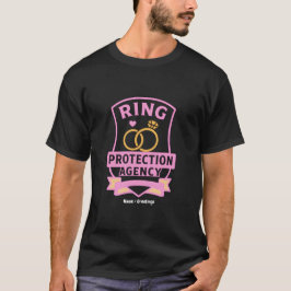 Ring Protection Agency Funny Wedding Party Design  T-shirt