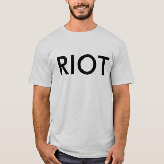 RIOT T-SHIRT