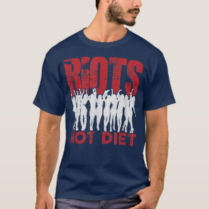 Riots not Diet Feminism and Social Justice T5277 T-shirt