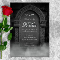 RIP Death to My 40s Grave Birthday Invitation