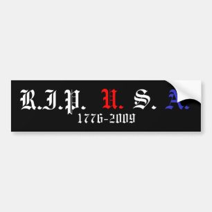 RIP VS, 1776-2009 BUMPERSTICKER