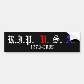 RIP VS, 1776-2009 BUMPERSTICKER