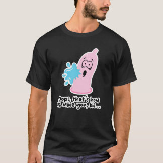 RIpped Condoom - Oeps, zo hebben we jou gemaakt, k T-shirt
