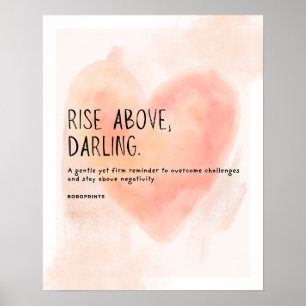Rise Above, Darling - Elegant Motivatie citaat Poster