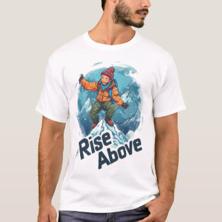 Rise Above Mountain Climber Design – Overwin Je T-shirt